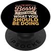 Confident Leadership Humor Non sono prepotente, so solo cosa dovresti fare PopSockets PopGrip Adesivo