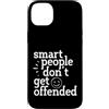 Smart People Funny Sarcastic Humor Gift Custodia per iPhone 14 Plus Sarcastico Dire Sarcasmo Le persone intelligenti non si offendono