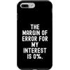 dry humor personality statements Custodia per iPhone 7 Plus/8 Plus il margine di errore per il mio interesse è 0 divertente arguzia sarcastica