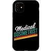 Medical Dosimetrist Gift for Women and M Custodia per iPhone 11 Dosimetrista medico Dosimetria di radiazione Dosimetrista medico