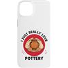 Kawaii Pottery I Just Really Love Potter Custodia per iPhone 14 Plus Kawaii Pottery Amo davvero Cute Ceramic Lover