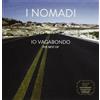 I Nomadi Io Vagabondo (The Best Of) (CD)