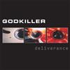 Godkiller Deliverance (25th Anniversary) (CD) Album