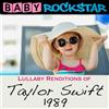 Baby Rockstar Lullaby Renditions of Taylor Swift: 1989 (CD) Album