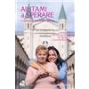 Aiutami a sperare