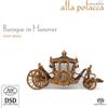 Alla Polacca Baroque in Hanover: Court Music (CD) Album