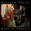 Malcolm Potter Made To Measure (CD)