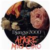 Django 3000 Armore Mio Ciao