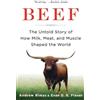 Andrew Rimas Beef: The Untold Story of How Milk, Meat, and Muscle Sh (Tascabile)