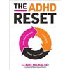 Claire Michalski The ADHD Reset (Tascabile)
