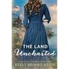 Keely Brooke Keith The Land Uncharted (Tascabile) Uncharted