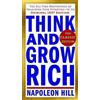 Napoleon Hill Think and Grow Rich: The Classic Edition (Tascabile)