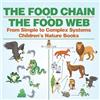 Baby Professor The Food Chain vs. The Food Web - From Simple to Comp (Tascabile)