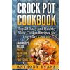 Anthony Evans Crock Pot Cookbook Top 25 Easy and Healthy Slow Cooker (Tascabile)
