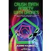 Jeanne Holmberg Crush Math Anxiety With Drones (Tascabile)