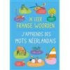 Anita Engelen Paul De B Ik leer Franse woorden / J'apprends d (Copertina rigida)