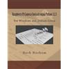 Herb Norbom Raspberry Pi Camera Controls using Python 3.2.3 (Tascabile)