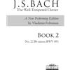 Vladimir Feltsm J.S. Bach: Il Clavier ben temperato 2 - No. 22 Sib (Music score)