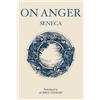 Seneca On Anger (Tascabile)