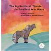 Mary Fichtner The Big Battle of Thunder the Smallest War Hors (Copertina rigida)
