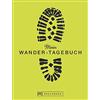 Mein Wanderbuch: persönliches Wander-Tagebuch zum Reinschreiben (Terminkalender)