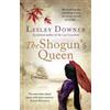 Lesley Downer The Shogun's Queen (Tascabile)