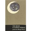 Marge Piercy The Moon Is Always Female (Tascabile)
