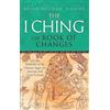 Piatkus The I Ching Or Book Of Changes: Use the Wisdom of the Chinese Sages for Success and Good Fortune