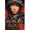 Arcadia Books A Broken Blade: The Halfling Saga Book 1
