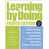 Solution Tree Learning by Doing: A Handbook for Professional Learning Communities at Work® (A Practical Guide for Implementing the Plc Process and Transforming Schools)