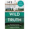 HarperImpulse The Wild Truth: The Secrets That Drove Chris Mccandless into the Wild [Lingua inglese]