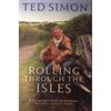 LITTLE, BROWN Rolling Through The Isles: A Journey Back Down the Roads that led to Jupiter [Lingua Inglese]