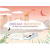 Laurence King Dream Decoder : 60 Cards to Unlock Your Unconscious