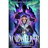 Gollancz Voidwalker: The Sunday Times bestselling monster romantasy from the author of The Phoenix Keeper perfect for fans of Quicksilver: 1