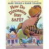 Blue Sky Press (AZ) How Do Dinosaurs Stay Safe?