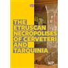 Sagep Editori The Etruscan necropolises of Cerveteri and Tarquinia