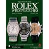 SCHIFFER PUBLISHING LTD Rolex Wristwatches: An Unauthorized History