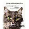 Cabi Practical Feline Behaviour: Understanding Cat Behaviour and Improving Welfare