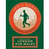 Quadrille Publishing Ltd Joolz Guides: Rather Splendid London Pub Walks : A Charming Trundle through London's Neighbourhoods via Its Fabulous Drinking Houses: A Wander via ... and Downright Enjoyable Drinking Houses