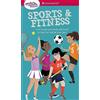 Amer Girl Sports & Fitness: How to Use Your Body and Mind to Play and Feel Your Best