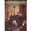 Kingmaker Publishing A MIRROR OF DREAMS : The Progressive Rock Revival 1981 To 1983
