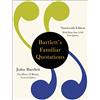 LITTLE, BROWN Bartlett's Familiar Quotations (19th Edition)