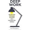 Piatkus Deep Work: Rules for Focused Success in a Distracted World