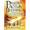 Charisma House Prayers That Activate Blessings: Experience the Protection, Power, & Favor of God for You & Your Loved Ones