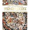 DK The Illustrated Mahabharata: The Definitive Guide to India's Greatest Epic