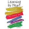 Allworth Learning by Heart: Teachings to Free the Creative Spirit