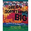 DIAL Dream Something Big: The Story of the Watts Towers