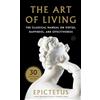 HarperOne Art of Living, The: The Classical Manual on Virtue, Happiness, and Effectiveness