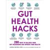 Adams Media Gut Health Hacks: 200 Ways to Balance Your Gut Microbiome and Improve Your Health!