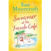 Avon Summer at the French Café: Escape to France with this absolutely gorgeous feel-good women's fiction novel for summer 2022
